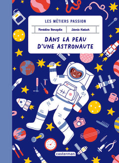 Les métiers passion - Dans la peau d'une astronaute