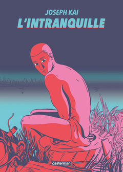 L'intranquille