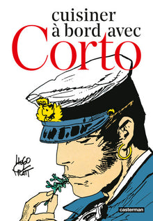Corto Maltese - Cuisiner à bord avec Corto
