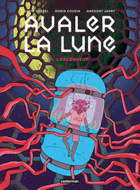 Avaler la Lune
