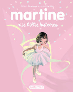 Recueil Martine - Mes belles histoires: Recueil