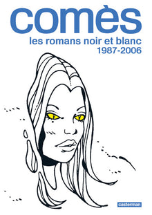 Comès, les romans noir et blanc
