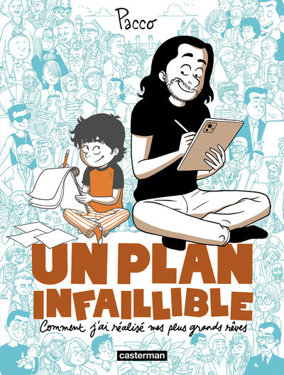 Un plan infaillible