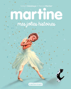 Recueil Martine - Mes jolies histoires