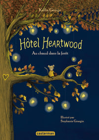 Hôtel Heartwood: Au chaud dans la forêt - intégrale (1)