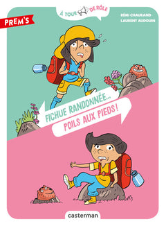 À tour de rôle - Fichue Randonnée... Poils aux pieds