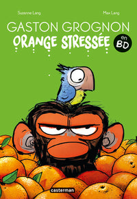 Gaston Grognon en BD - Orange Stressée