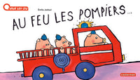 Au feu les pompiers !