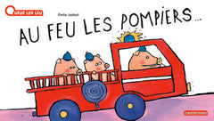 Au feu les pompiers !