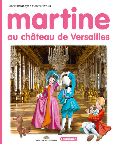 Martine au château de Versailles