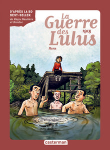 La guerre des Lulus T2 - 1915, Hans
