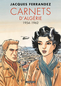 Carnets d'Orient - Carnets d'Algérie