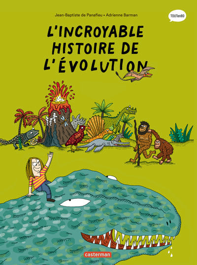 L'incroyable histoire de l'évolution