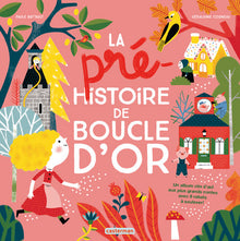 La pré-histoire de Boucle d'or