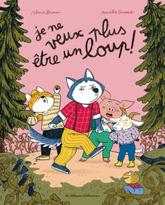 Je ne veux plus être un loup !
