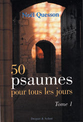 50 psaumes pour tous les jours, numéro 1