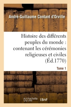 Histoire des différens peuples du monde