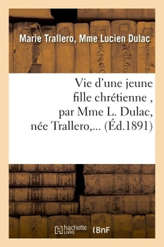 Vie d'une jeune fille chrétienne