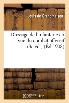 Dressage de l'infanterie en vue du combat offensif