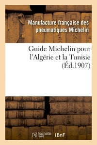 Guide Michelin pour l'Algérie et la Tunisie