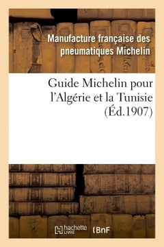 Guide Michelin pour l'Algérie et la Tunisie