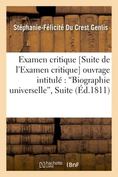 Examen critique [Suite de l'examen critique] de l'ouvrage intitulé