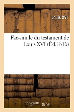 Fac-similé du testament de Louis XVI
