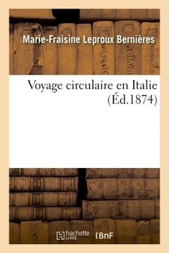 Voyage circulaire en Italie