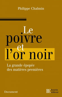 Le poivre et l'or noir