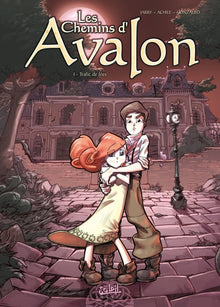 Les chemins d'Avalon, tome 1