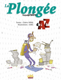 La Plongee illustrée de A à Z