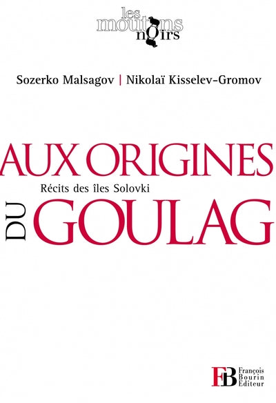 Aux origines du Goulag, Récits des îles Solovki