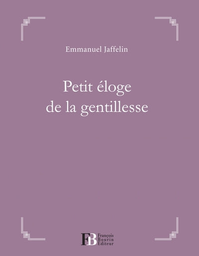 Petit éloge de la gentillesse