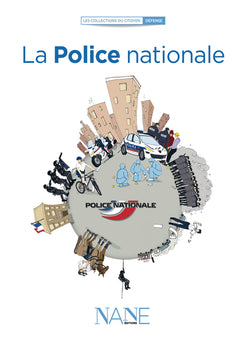 Expliquez-moi... La police nationale