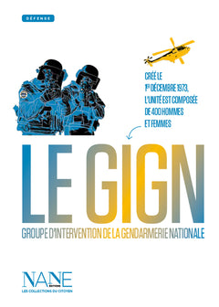 Le GIGN - Expliquez-moi ...