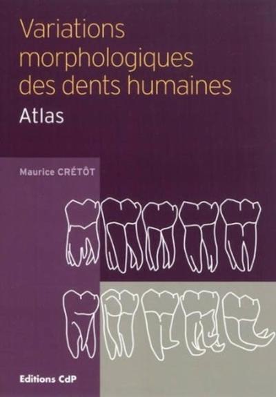 Variations morphologiques des dents humaines