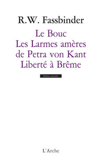 Le bouc : Les larmes amères de Petra von Kant - Liberté à Brême