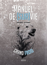 Manuel de survie par grand froid