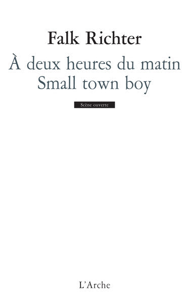 À deux heures du matin / Small town boy