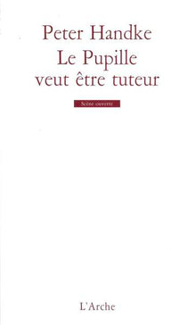 Le pupille veut être tuteur