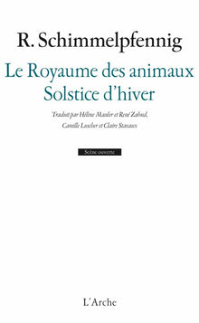 Le Royaume des animaux / Solstice d'hiver