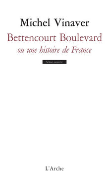 bettencourt boulevard ou une histoire de france