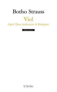 Viol d’après Titus Andronicus de Shakespeare