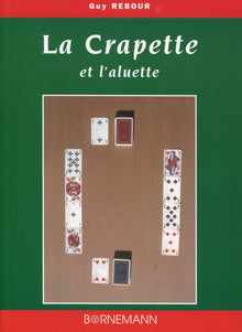 La crapette et l'aluette