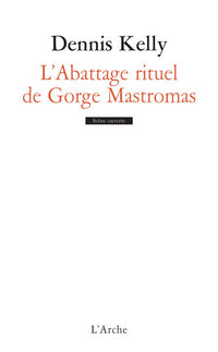 L'Abattage rituel de Gorge Mastromas