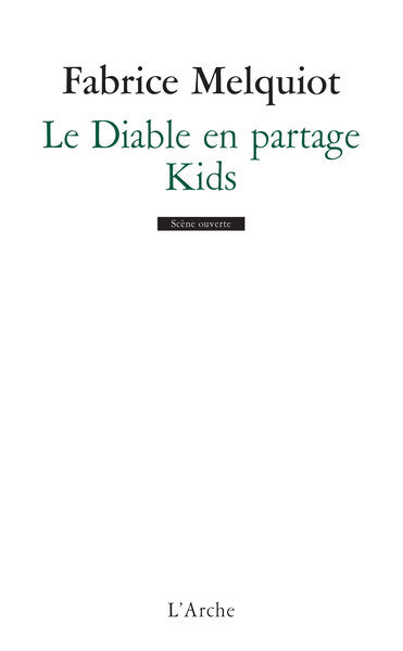 Le diable en partage / Kids