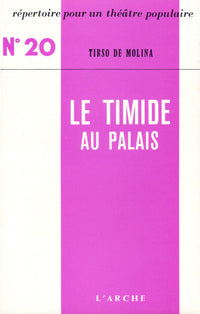 Le Timide au palais