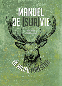 Manuel de survie en milieu forestier