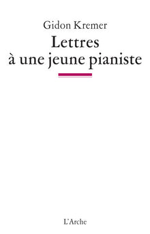 Lettres à une jeune pianiste