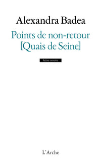 Points de non-retour [Quais de Seine]